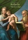 Rosanna Cioffi, Riccardo Lattuada, Andrea Zezza - Raffaello. 500 anni dopo
