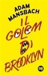 Adam Mansbach - Il golem di Brooklyn