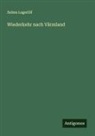 Selma Lagerlöf - Wiederkehr nach Värmland
