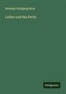 Hermann Wolfgang Beyer - Luther und das Recht
