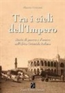 Mauro Moruzzi - Tra i cieli dell'Impero