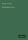 Heinrich von Kleist - Die Marquise von D