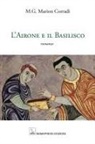 M. G. Marion Corradi - L' Airone e il Basilisco