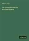 Walther Vogel - Die Hansestädte und die Kontinentalsperre