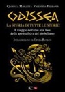 Valentina Ferranti, Gianluca Marletta - Odissea. La storia di tutte le storie. Il viaggio dell'eroe alla luce della spiritualità e del simbolismo