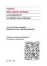 Pietro Baldelli, Roberta Ferrara, Gabriele Natalizia - Il gioco delle grandi potenze. La competizione nel Mediterraneo allargato