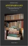 Domenico Ferla, Rosa Sorda - Antiparnaso. Antologia eretica della poesia italiana da Leopardi al Novecento