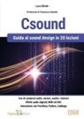 Luca Bimbi - Csound. Guida al sound design in 20 lezioni