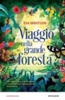 Eva Ibbotson - Viaggio nella grande foresta