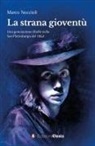 Marco Noccioli - La strana gioventù. Una generazione ribelle nella San Pietroburgo del 1862