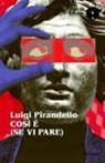 Luigi Pirandello - Così è se vi pare