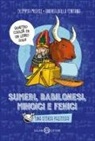 Olimpia Medici - Sumeri, Babilonesi, Minoici e Fenici. Una storia pazzesca