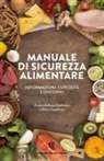 Maria Capellupo, Anna Cerchiaro - Manuale di sicurezza alimentare. Informazioni, curiosità e dintorni