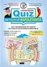 Amedeo Colella, Cico de Nicola - I nuovissimi quiz per l'esame di napoletanità. Tutti i quiz ministeriali per l'ingresso alla scuola di specializzazione in napoletanità