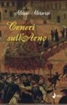 Alessio Messersì - Ceneri sull'Arno
