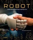 Massimo Triulzi - Robot. La storia della robotica intorno a noi