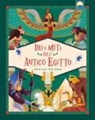 Gabriella Santini, Valeria Abatzoglu - Dei e miti dell'Antico Egitto
