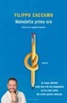 Filippo Caccamo - Maledetta prima ora. Diario di un supplente esaurito