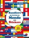 Adrián Zahlut - Bandiere di tutto il mondo. Con adesivi