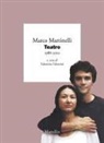 Marco Martinelli, Valentina Valentini - Teatro 1988-2010