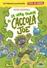 Guido Sgardoli - La vera storia di Caccola Joe. Tutto da ridere