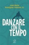 José María Rodríguez Olaizola - Danzare con il tempo