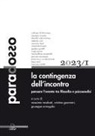 Giuseppe Armogida, Cristina Guarnieri, Massimo Recalcati - La contingenza dell'incontro. Pensare l'evento tra filosofia e psicoanalisi