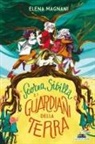 Elena Magnani - Scorza, Sibilla e i guardiani della Terra