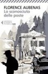 Florence Aubenas - Lo sconosciuto delle poste