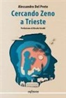 Alessandro Del Prete - Cercando Zeno a Trieste