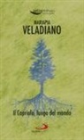 Mariapia Veladiano - Il Capriolo, luogo del mondo