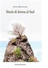 Anna Racinaro - Storie di donna al Sud