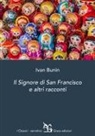 Ivan A. Bunin - Il signore di San Francisco e altri racconti