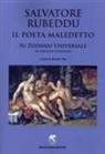 Annico Pau - Salvatore Rubeddu. Il poeta maledetto. 'Su zudissiu universale'