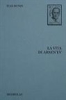 Ivan A. Bunin, Andrea Tarabbia - La vita di Arsen'ev