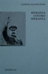 Nadezda Mandel'Stam - Speranza contro speranza
