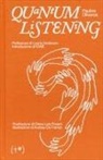 Pauline Oliveros, Andrea de Franco - Quantum listening. Ediz. italiana
