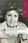 Daniela Finocchi, Michela Marocco - Con forza e intelligenza. Aida Ribero (1935-2017)