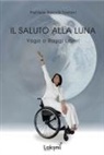 Patrizia Toshini Saccà - Il saluto alla luna. Yoga a raggi liberi