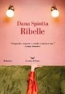 Dana Spiotta - Ribelle