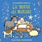 Fiona Watt, Rachel Wells - La notte di Natale