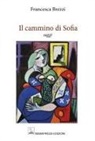 Francesca Brezzi - Il cammino di Sofia