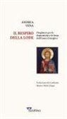 Andrea Vena - Il respiro della lode. Preghiere per le domeniche e le feste dell'anno liturgico