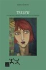 Isabella Lorusso - Trelew. Un viaggio d'amore e libertà nel sud del mondo