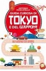 Antonio Moscatello - Guida curiosa di Tokyo e del Giappone. Alla scoperta dei segreti del paese del Sol levante