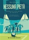 Mario Breda - Nessuna pietà. Cronaca di una serata di calcetto