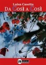 Luisa Casetta - Da così a così