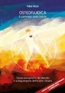 Fabio Rizzo - Osteofluidica. Il cammino della salute