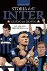 Vito Galasso - Storia dell'Inter giorno per giorno. Dal 1908 alla seconda stella