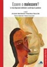 Lidia Agostini, Mirella Montemurro, Pierluigi Moressa, Marusca Stella - Essere o malessere? Le trans-figurazioni individuali e sociali dopo la pandemia